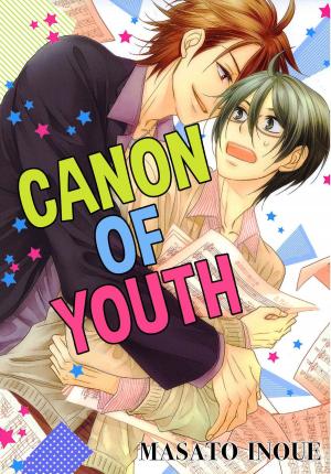 Cover of the book Canon of Youth (Yaoi Manga) by Harumi Benisako