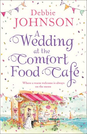 Cover of the book A Wedding at the Comfort Food Cafe by Nancy Holland