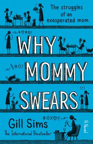 Cover of the book Why Mommy Swears by Sandra Lee