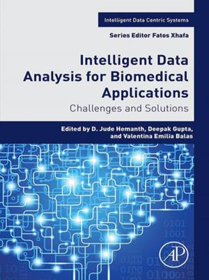 Cover of the book Intelligent Data Analysis for Biomedical Applications by Olek C Zienkiewicz, Robert L Taylor, J.Z. Zhu