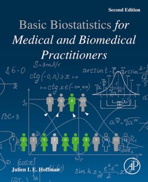 Cover of the book Biostatistics for Medical and Biomedical Practitioners by Emanuele Zannini, Elke K Arendt