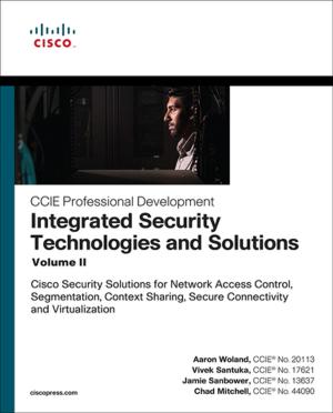 Cover of the book Integrated Security Technologies and Solutions - Volume II by Eric Clayberg, Dan Rubel