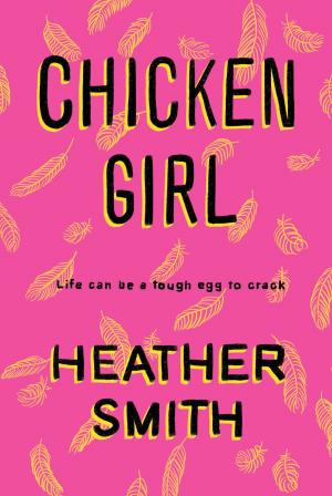Cover of the book Chicken Girl by Kit Pearson