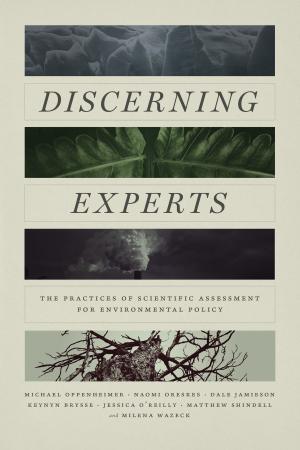Cover of the book Discerning Experts by Kate L. Turabian, Wayne C. Booth, Gregory G. Colomb, Joseph M. Williams, Joseph Bizup, William T. FitzGerald, The University of Chicago Press Editorial Staff