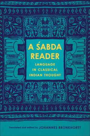 Cover of A Śabda Reader by Sheldon Pollock, Columbia University Press