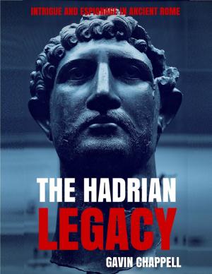 Cover of the book The Hadrian Legacy by Ethan Bellamy
