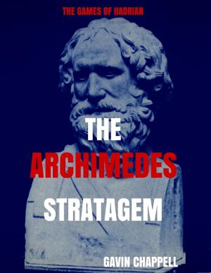 Cover of the book The Games of Hadrian: The Archimedes Stratagem by H.C. Hannah