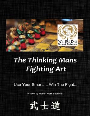 Cover of the book Wu Shi Dao" - "Street Defence" - "The Thinking Mans Fighting Art" - "Use Your Smarts... Win The Fight... by Dave Cotner