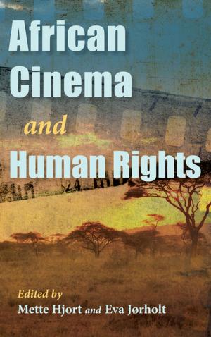 Cover of the book African Cinema and Human Rights by Howard H. Peckham, Shirley A. Snyder