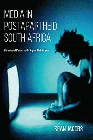 Cover of the book Media in Postapartheid South Africa by Robin Hemley