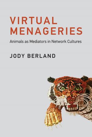Cover of the book Virtual Menageries by Cathy N. Davidson, David Theo Goldberg, Zoë Marie Jones