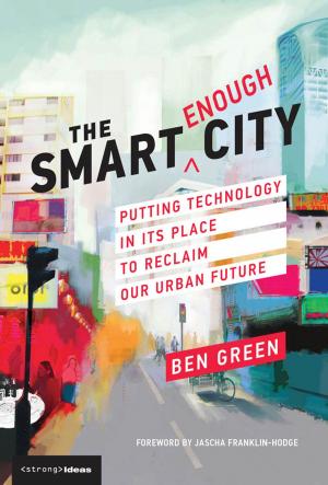 Cover of the book The Smart Enough City by Chris Bernhardt