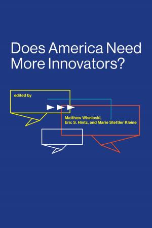 Cover of the book Does America Need More Innovators? by Suzanne Berger, MIT Task Force on Production i Innovation Economy