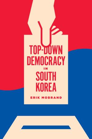 Cover of the book Top-Down Democracy in South Korea by Juhn Y. Ahn