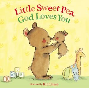 Cover of the book Little Sweet Pea, God Loves You by Zondervan