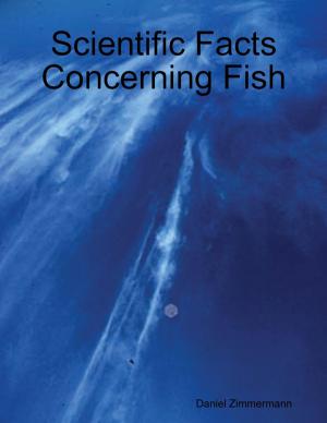 bigCover of the book Scientific Facts Concerning Fish by 