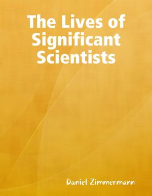 Cover of the book The Lives of Significant Scientists by Laura Tucker