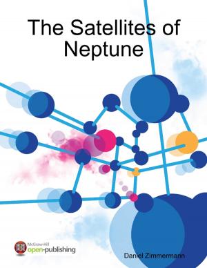 Cover of the book The Satellites of Neptune by Todd Daigneault