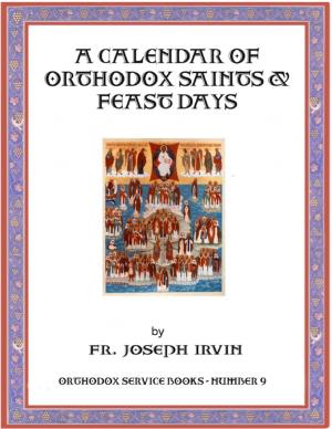 Book cover of A Calendar of Orthodox Saints & Feast Days: Orthodox Service Books - Number 9