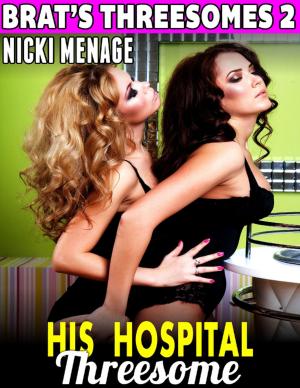 bigCover of the book His Hospital Threesome: Brat's Threesomes 2 by 