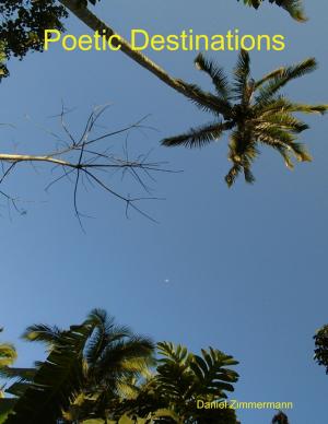 Cover of the book Poetic Destinations by The Abbotts