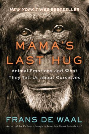 Book cover of Mama's Last Hug: Animal and Human Emotions