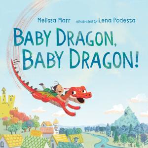 Cover of the book Baby Dragon, Baby Dragon! by Ellie Rollins