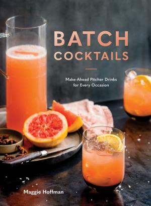 Cover of the book Batch Cocktails by Camille Ralph Vidal, Drew Lazor