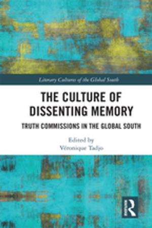 Cover of the book The Culture of Dissenting Memory by 