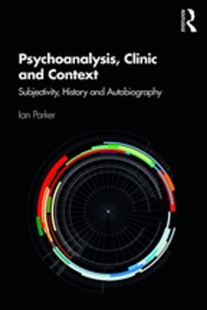 Cover of the book Psychoanalysis, Clinic and Context by Stephen J. Ball