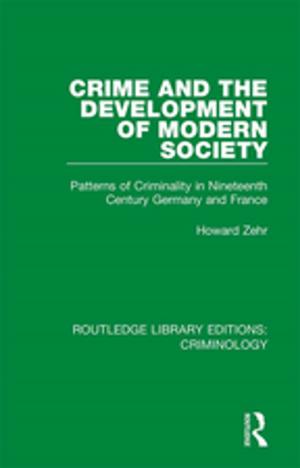 Cover of the book Crime and the Development of Modern Society by Joan Beder