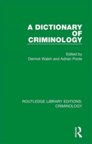 Cover of the book A Dictionary of Criminology by David Bourchier