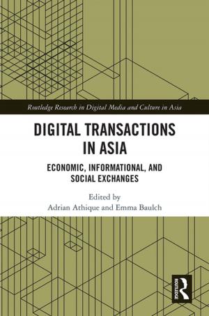 Cover of the book Digital Transactions in Asia by Adrienne E Gavin, Carolyn W de la L Oulton, SueAnn Schatz, Vybarr Cregan-Reid