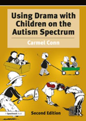 Cover of the book Using Drama with Children on the Autism Spectrum by Stefan Hedlund
