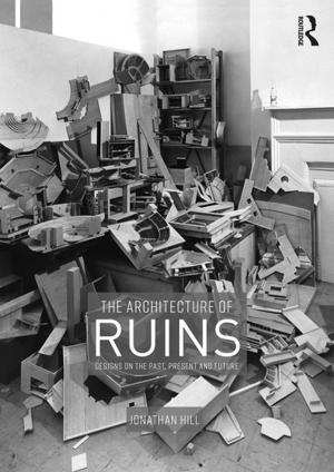 Cover of the book The Architecture of Ruins by Sven Hessle
