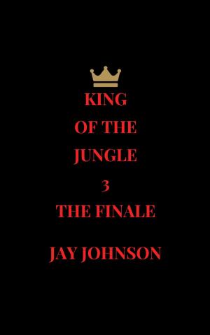 Cover of the book King Of The Jungle 3: The Finale by Syn Rivers