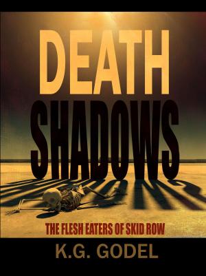 bigCover of the book Death Shadows: The Flesh Eaters of Skid Row by 