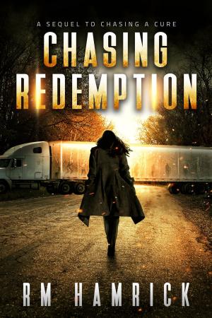 Cover of the book Chasing Redemption by M. E. Eadie