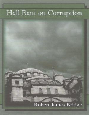 Book cover of Hell Bent on Corruption
