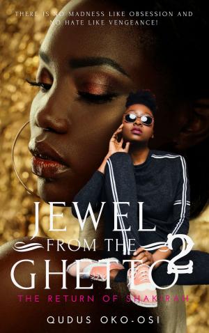 Cover of the book Jewel from the Ghetto 2: The Return of Shakirah by Adrienne Giordano