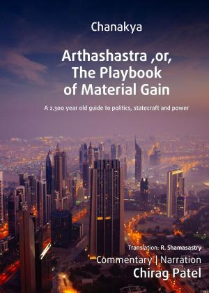 Cover of Arthashastra, or, The Playbook of Material Gain (Annotated): A 2,300-year-old guide on politics, statecraft and power