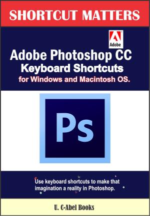 Book cover of Adobe Photoshop CC Keyboard Shortcuts for Windows and Macintosh