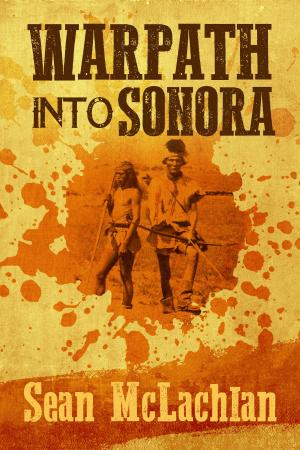 Cover of the book Warpath into Sonora by Liz Shakespeare