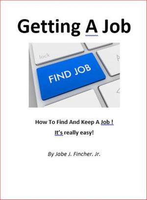 Cover of the book Getting A Job by Bob Baker
