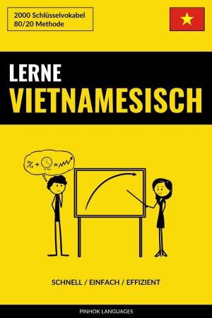 Book cover of Lerne Vietnamesisch: Schnell / Einfach / Effizient: 2000 Schlüsselvokabel