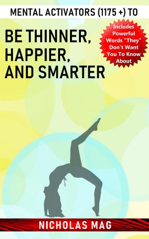 Cover of the book Mental Activators (1175 +) to Be Thinner, Happier, and Smarter by Tom McLaughlin