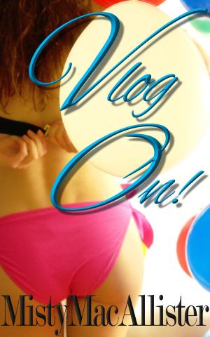 Cover of the book Vlog on! by Elizabeth de la Place