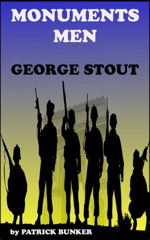 Cover of the book The Monuments Men George Stout by Summary Station