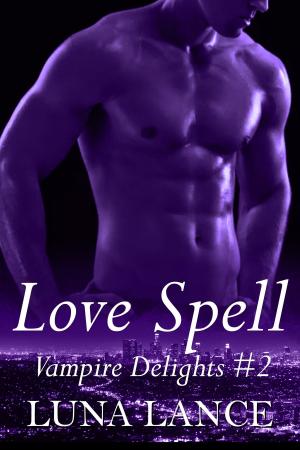 Book cover of Love Spell (Vampire Delights #2)