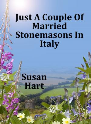 Book cover of Just a Couple of Married Stonemasons in Italy
